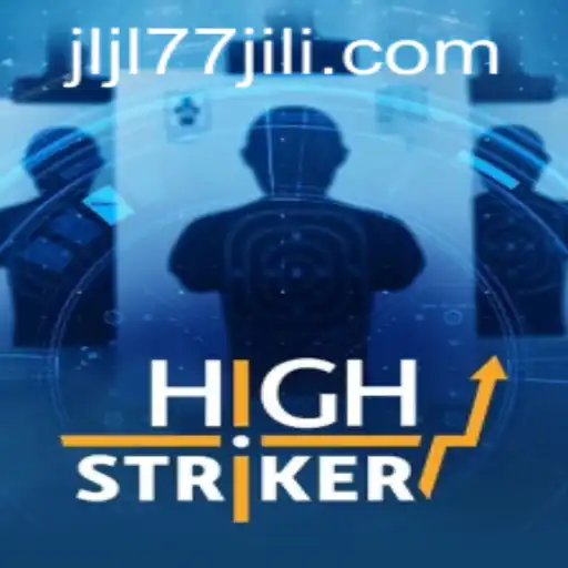 Explore the Thrilling World of HighStriker with JLJL77.COM