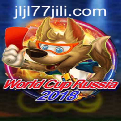 Exploring WorldCupRussia2018: A Unique Gaming Experience with JLJL77.COM